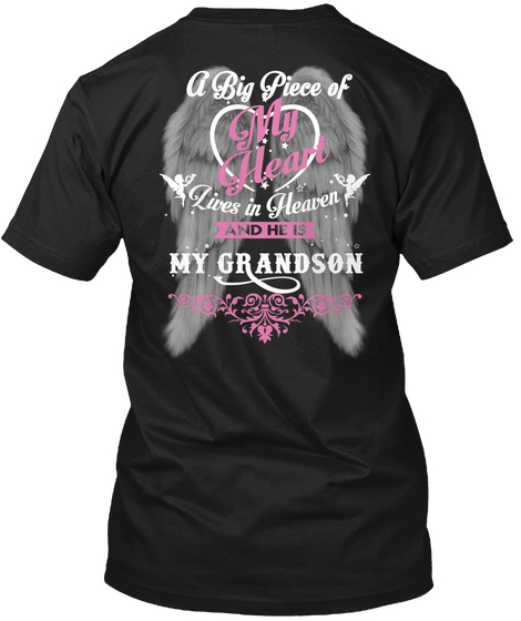 A Big Piece Of My Heart Lives In Heaven And He Is My Grandson Black T-Shirt Back