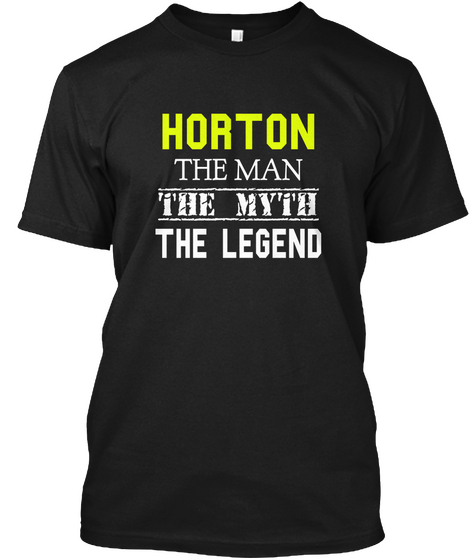 Horton The Man The Myth The Legend Black Camiseta Front