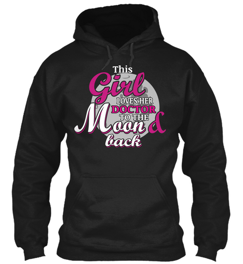 This Girl Loves Her Doctor To The Moon & Back Black Maglietta Front