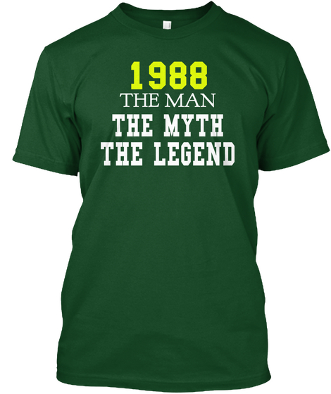 1988 The Man The Myth The Legend Deep Forest T-Shirt Front