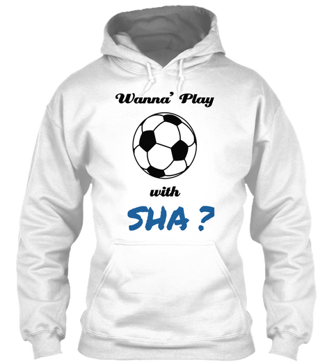 Wanna' Play With Sha? White Camiseta Front