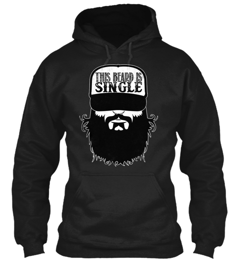 The Beard Is Single Black T-Shirt Front