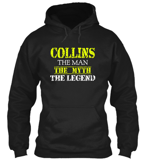 Collins The Man The Myth The Legend Black T-Shirt Front