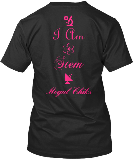 I Am Stem Mogul Chiks Black Camiseta Back