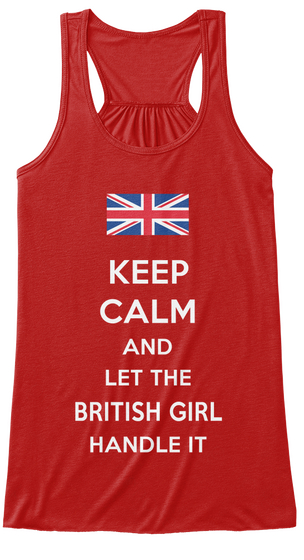 Keep Calm And Let The British Girl Handle It Red Camiseta Front