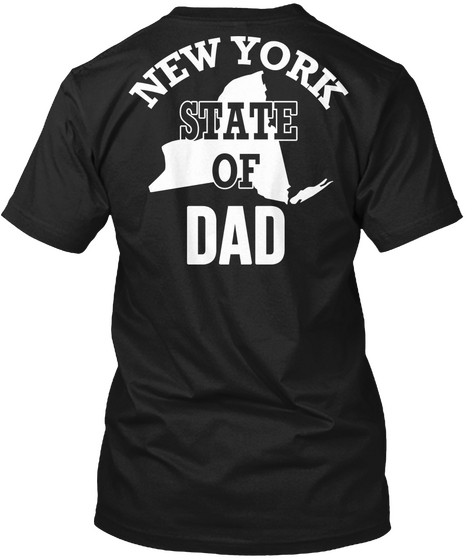 New York State Of Dad Black T-Shirt Back