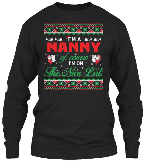 I'm A Nanny Of Course I'm On The Nice List Black Camiseta Front