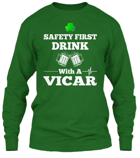 Safety First Drink With A Vicar Irish Green Maglietta Front