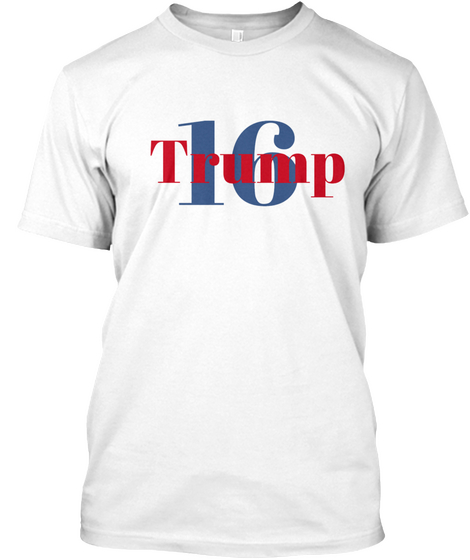 Trump 16  White Camiseta Front