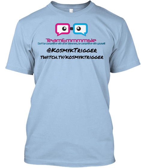 @Kosmyk Trigger Twitch.Tv/Kosmyktrigger Athletic Blue T-Shirt Front