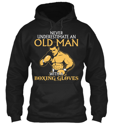 Never Underestimate An Old Man With A Boxing Gloves Black áo T-Shirt Front