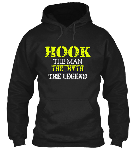 Hook The Man The Myth The Legend Black T-Shirt Front