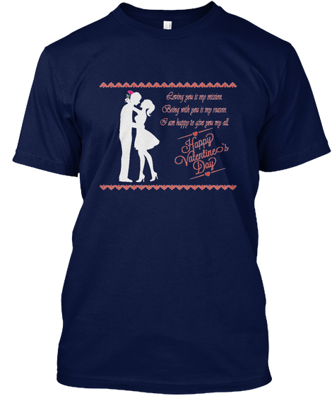 Loving You Is My Mission T Shirt Navy Camiseta Front