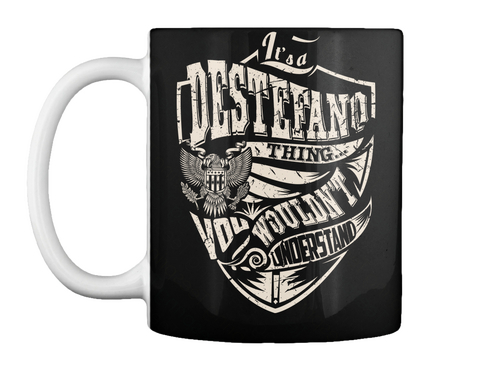 Mug   It's A Destefano Thing Black T-Shirt Front