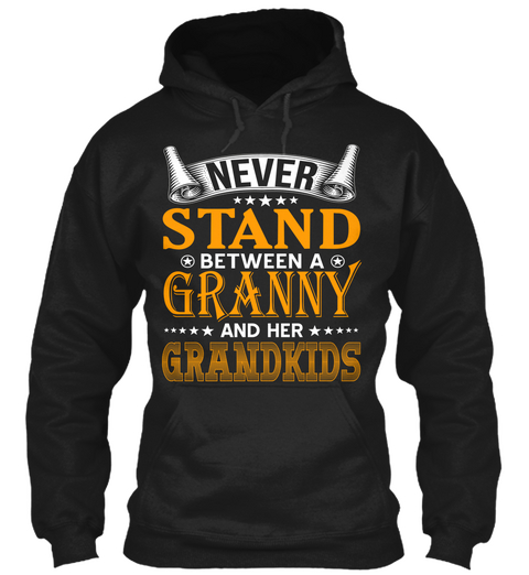 Never Stand Between A Granny And Her Grandkids Black áo T-Shirt Front