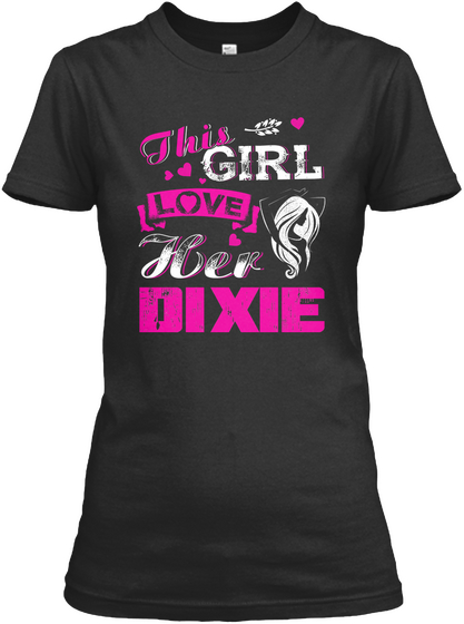 This Girl Love Her Dixie Black Kaos Front