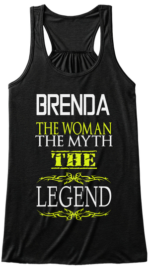 Brenda The Woman The Myth The Legend Black T-Shirt Front