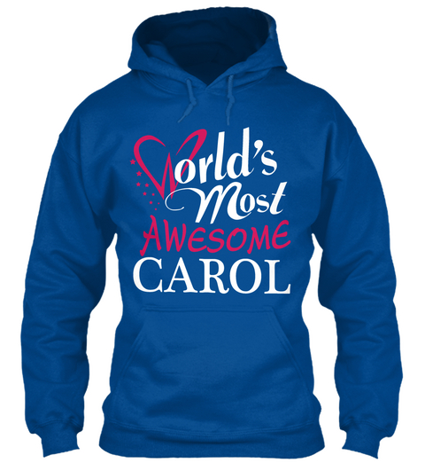 Tshirt Name Carol !!! Royal T-Shirt Front