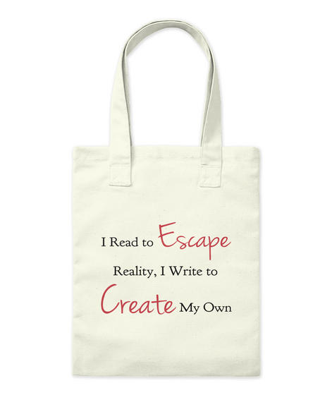 I Read To Escape Reality, I Write To Create My Own Natural Kaos Front