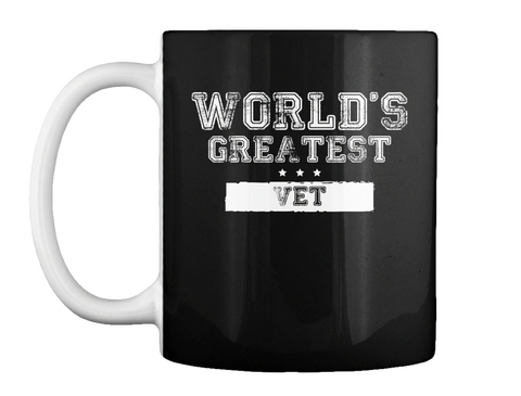 Mug   World's Greatest Vet Black T-Shirt Front