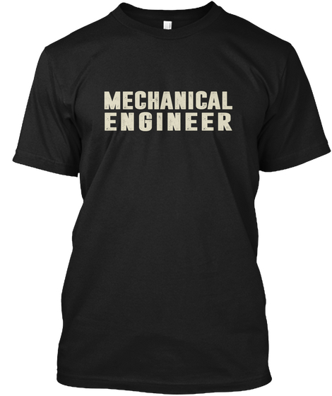 Mechanical Engineer Black T-Shirt Front