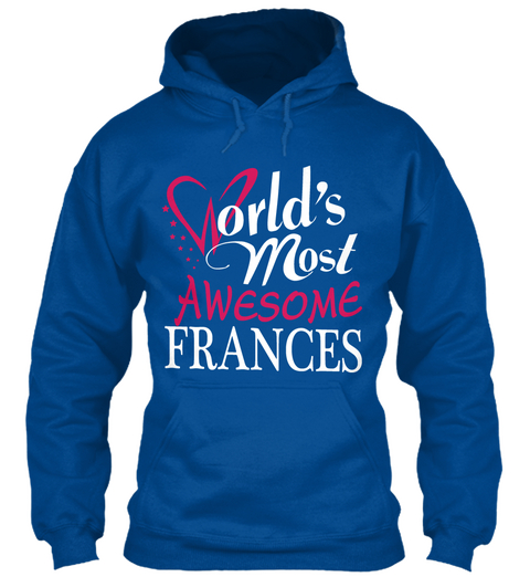 Tshirt Name Frances !!! Royal T-Shirt Front