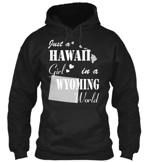 Hawaii Girl In Wyoming Black T-Shirt Front