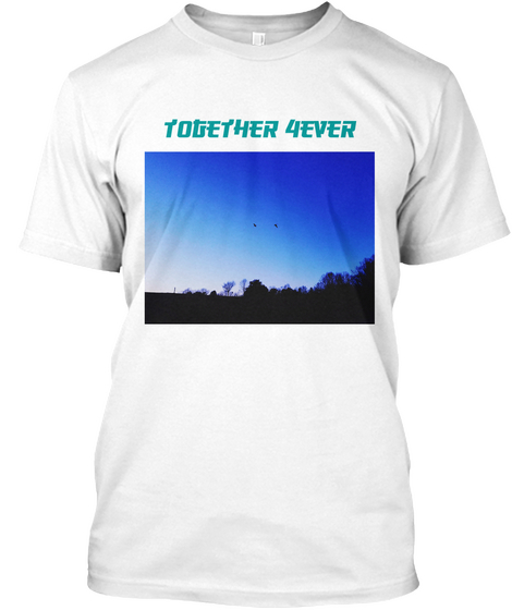 Together 4ever White Camiseta Front