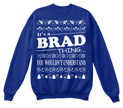 It's A Brad Thing You Wouldn't Understand Deep Royal  T-Shirt Front