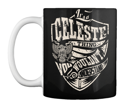 Mug   It's A Celeste Thing Black T-Shirt Front