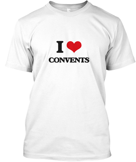 I Love Convents White Kaos Front