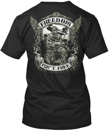 Freedom Isn't Free Black Camiseta Back