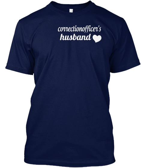 Correction Officer's Husband Navy T-Shirt Front