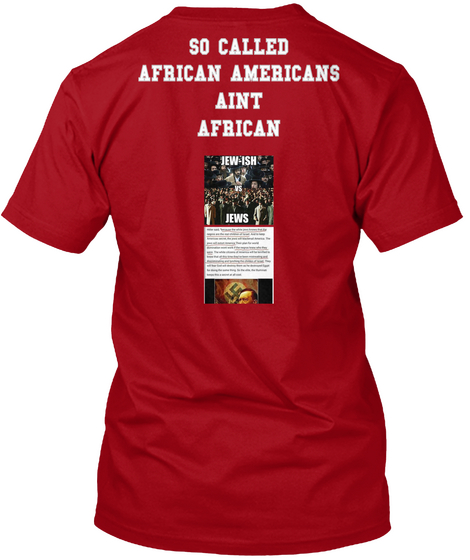 So Called African Americans Aint African Jew Ish Jews Deep Red T-Shirt Back