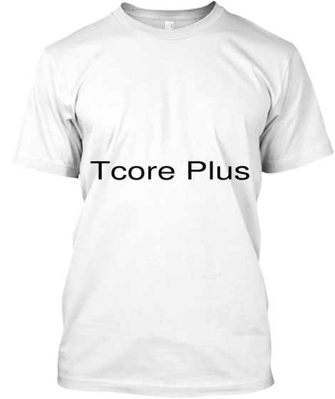 Tcore Plus White T-Shirt Front