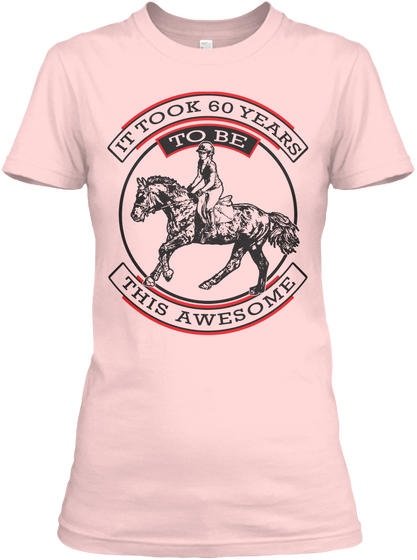 It Took 60 Years To Be This Awesome Light Pink T-Shirt Front