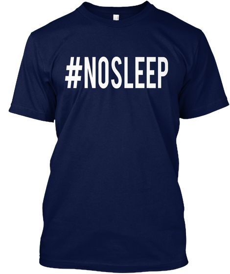 #No Sleep Navy Kaos Front