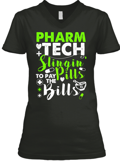 Pharma Tech Slingin Pills To Pay The Bills Black Maglietta Front