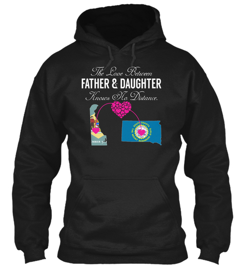Father Daughter   Delaware South Dakota Black T-Shirt Front