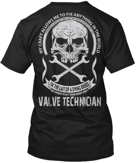 Valve Technician Craft Black T-Shirt Back
