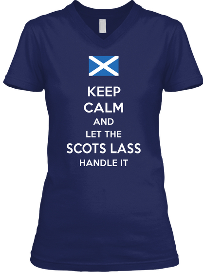 Keep Calm And Let The Scots Lass Handle It Navy T-Shirt Front