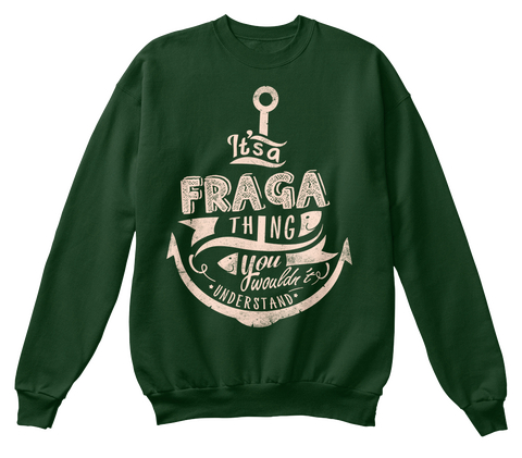 It's A Fraga Thing You Wouldn't Understand Deep Forest  T-Shirt Front