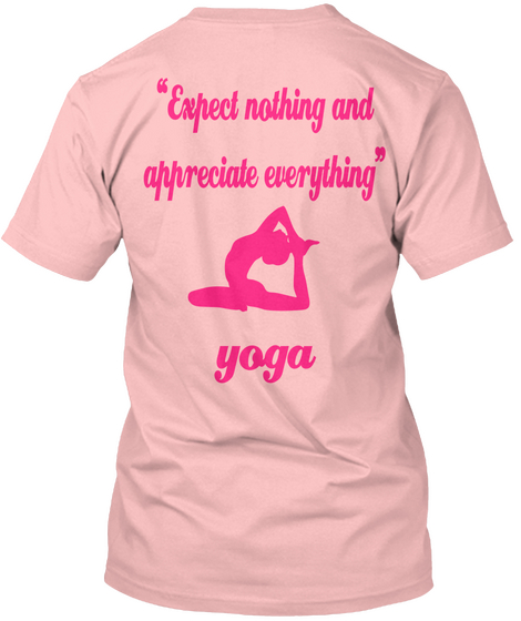 "Expect Nothing And Appreciate Everything" Yoga Pale Pink T-Shirt Back