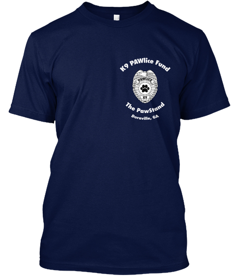 K9 Pawlice Fund Pawlice The Pawstand Doraville, Ga Navy Camiseta Front