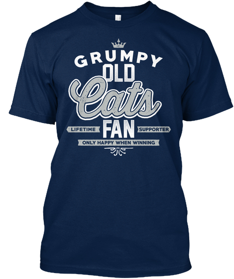 Grumpy Old Cats Lifetime Fan Supporter Only Happens When Winning Navy áo T-Shirt Front