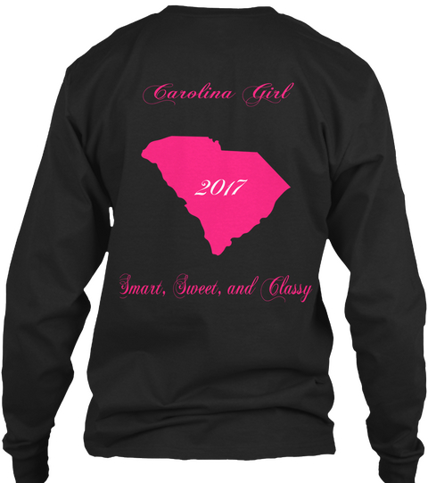 Carotina Girl 2017 Smart Sweet And Classy Black T-Shirt Back