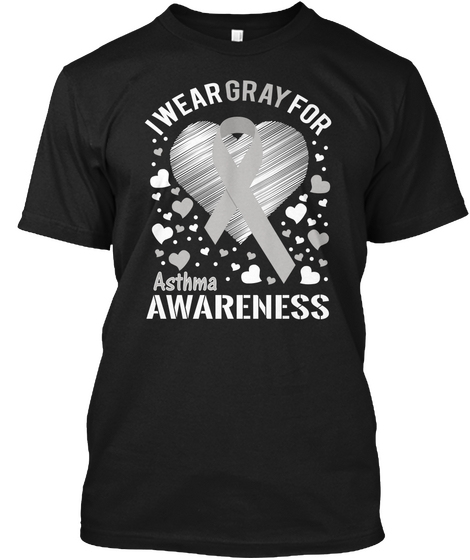 I Wear Gray For Asthma Awareness Black T-Shirt Front