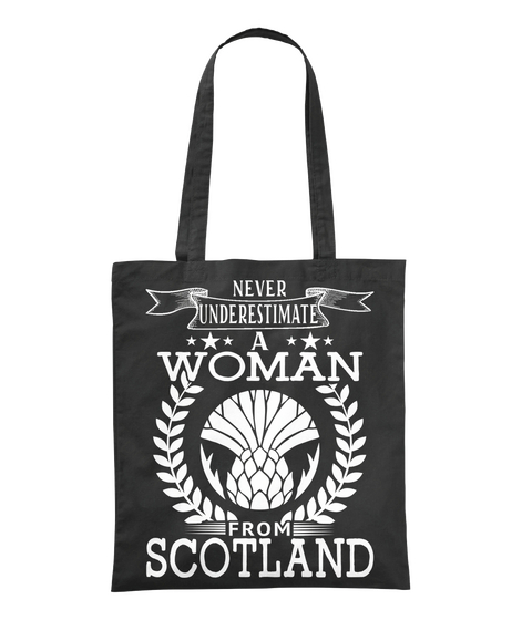 Never Underestimate A Woman From Scotland Black Camiseta Front