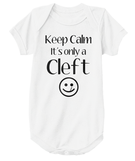Keep Calm It's Only A Cleft White Maglietta Front