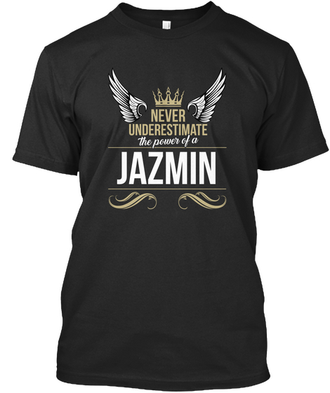 Jazmin Never Underestimate Heather Black áo T-Shirt Front